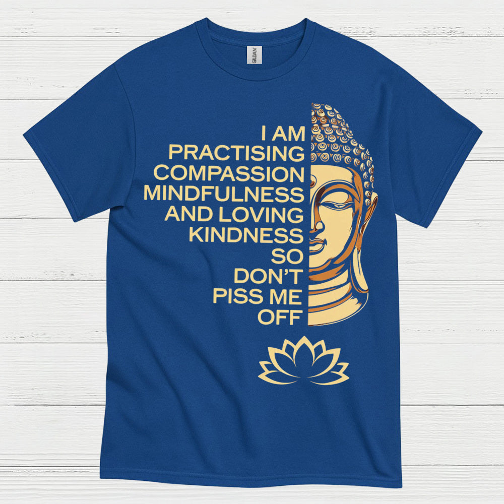 Practicing Compassion Mindfulness Quote T Shirt