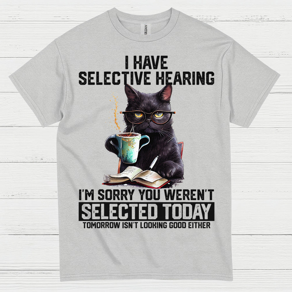 Selective Hearing Cat Humor T Shirt