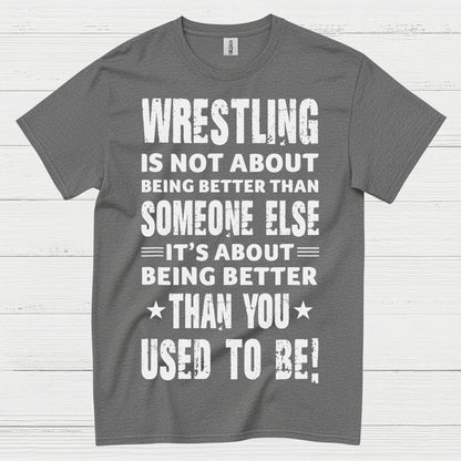 Wrestling Self Improvement Motivation T Shirt