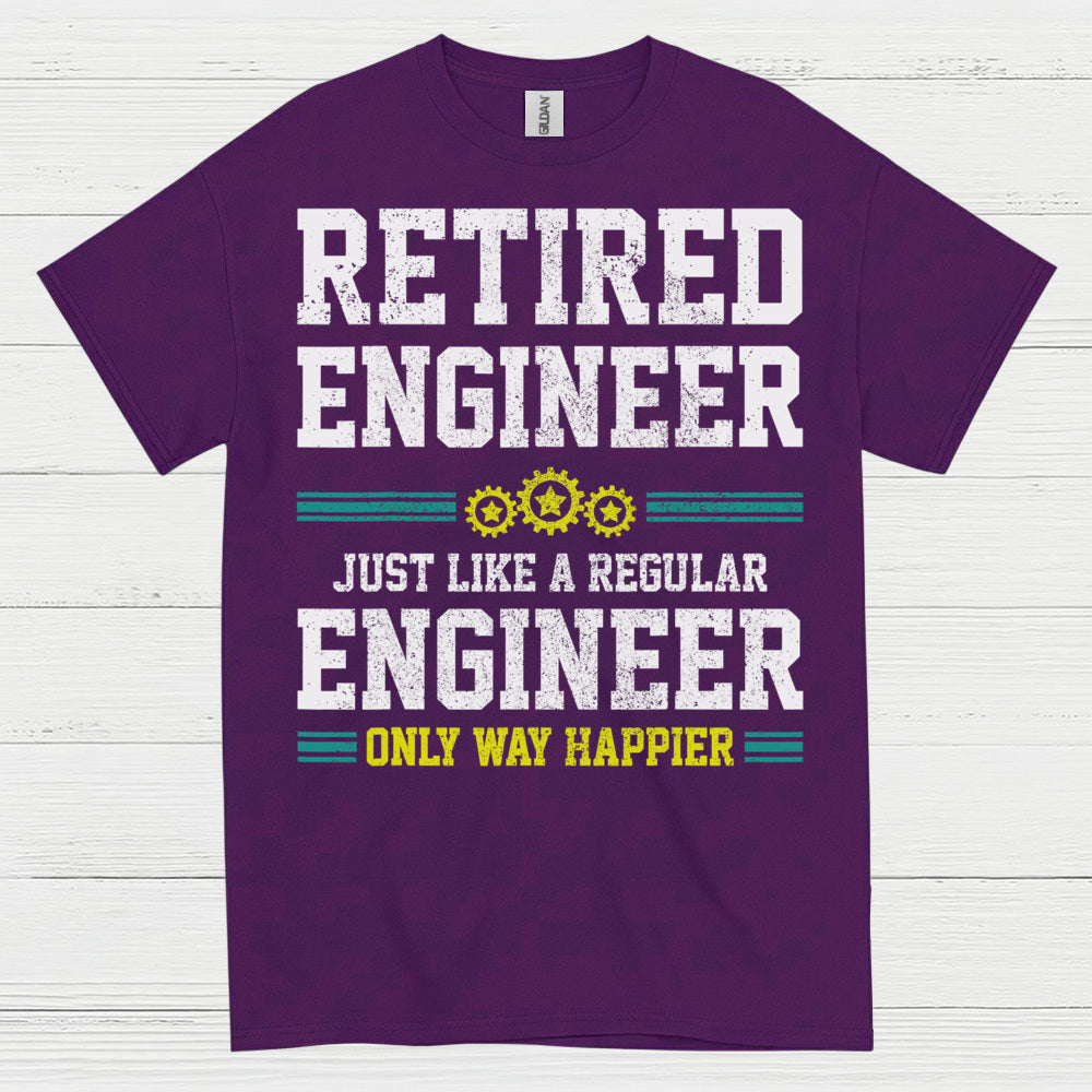 Happy Retired Engineer Humor T Shirt
