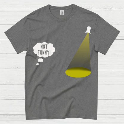 Not Funny Theatre Humor T Shirt