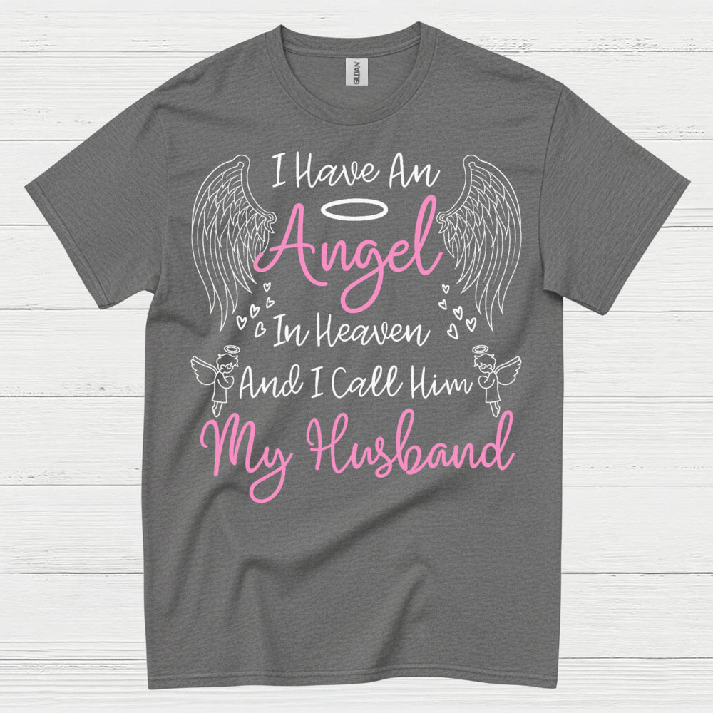 I Have An Angel In Heaven And I Call Him My Husband T Shirt