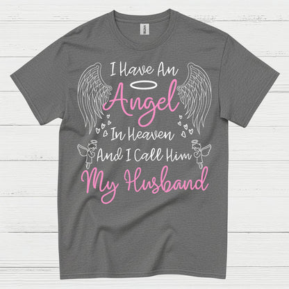 I Have An Angel In Heaven And I Call Him My Husband T Shirt