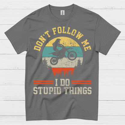Funny Dont Follow Me Dirt Bike Rider T Shirt