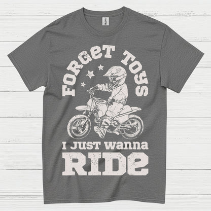 Forget This Just Wanna Ride Motocross T Shirt