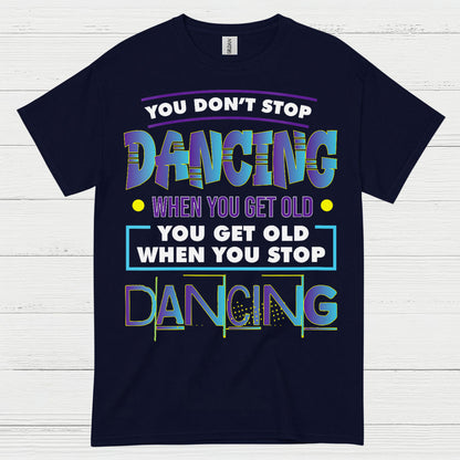 Keep Dancing Motivation Dance T Shirt