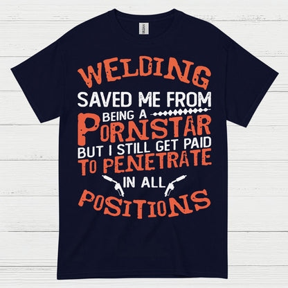 Welding Saved Me Funny Welder T Shirt