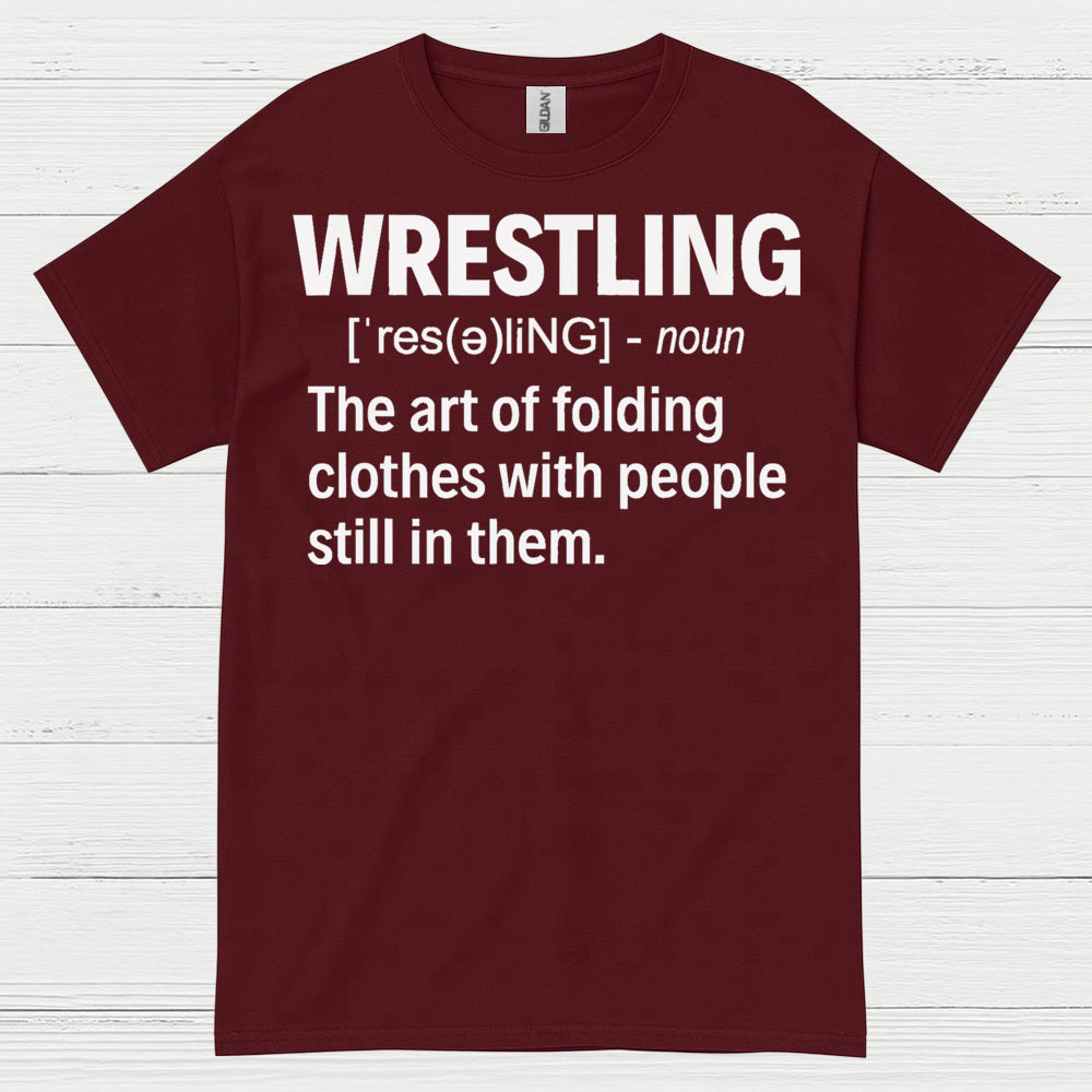 Wrestling Definition Humor T Shirt