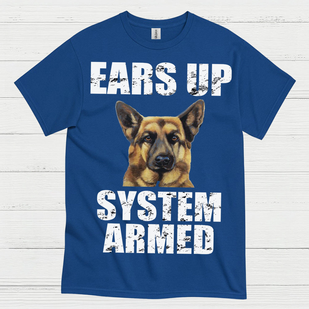 Ears Up System Armed German Shepherd T Shirt
