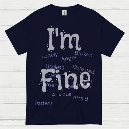Im Fine Mental Health Message T Shirt