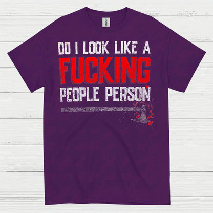 Do I Look Like A People Person T Shirt