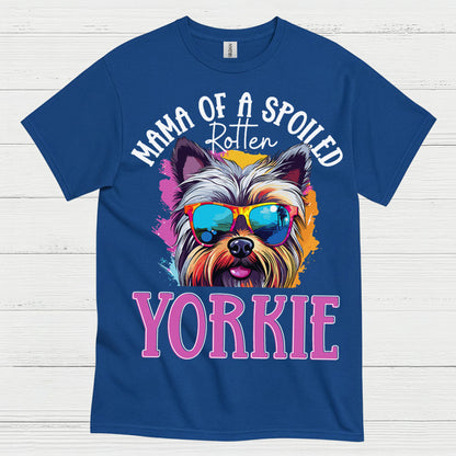 Mama Of A Spoiled Yorkie Dog Mom T Shirt