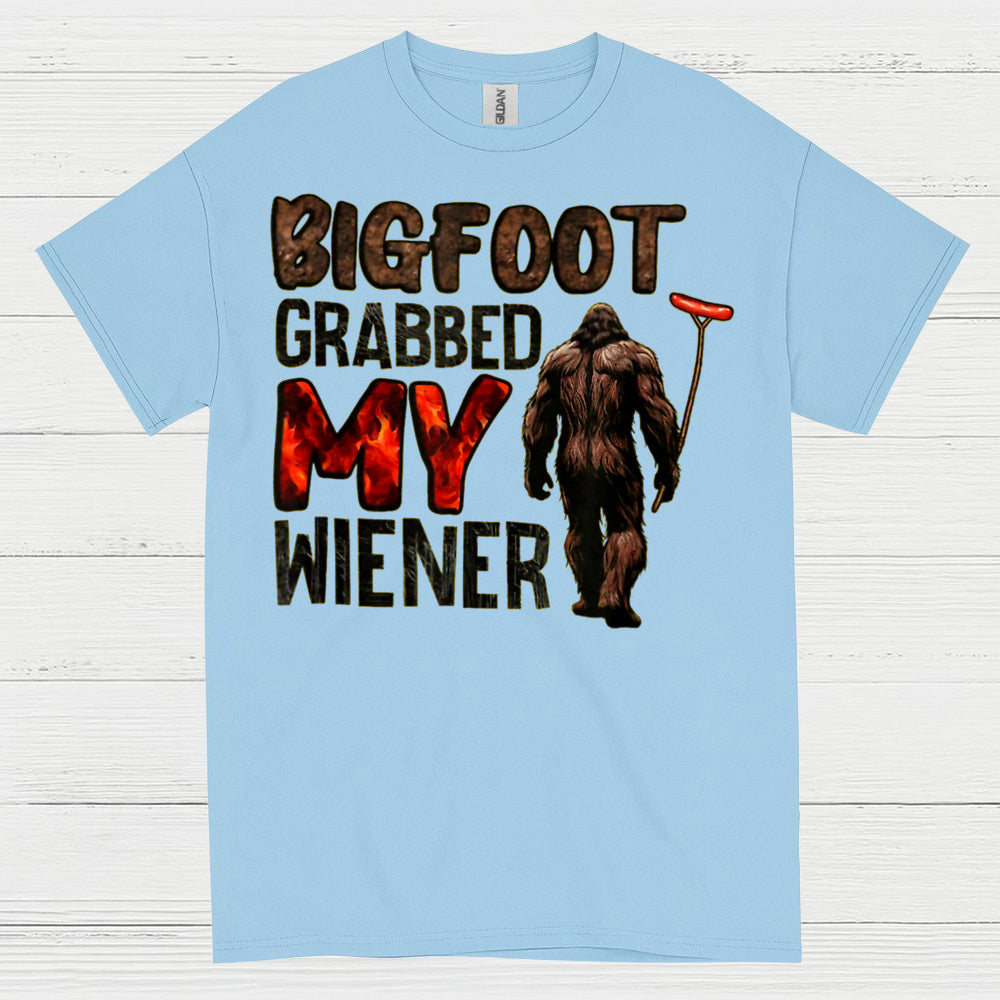Bigfoot Grabbed My Wiener T Shirt