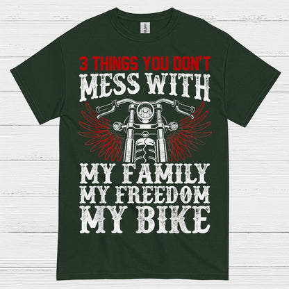 3 Things You Don’t Mess With Biker T Shirt