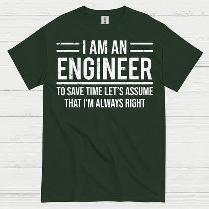 Always Right Engineer Humor T Shirt