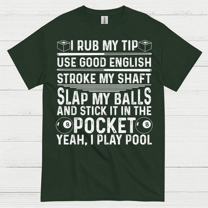 Funny Pool Player Quote T Shirt