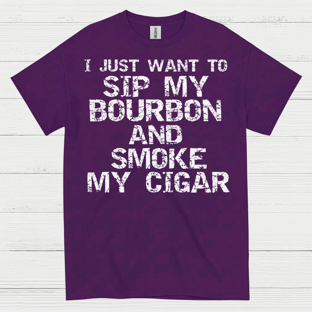 I Just Want To Sip My Bourbon Quote T Shirt
