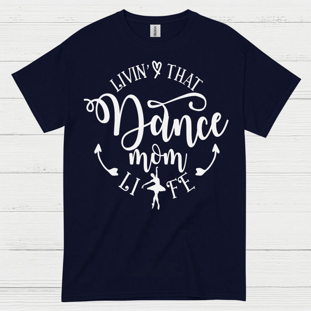 Dance Mom Life Proud Family T Shirt