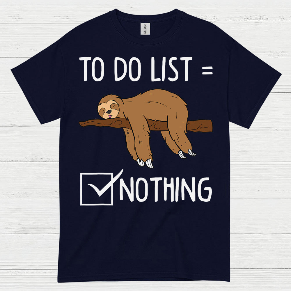 To Do List Nothing Sloth T Shirt