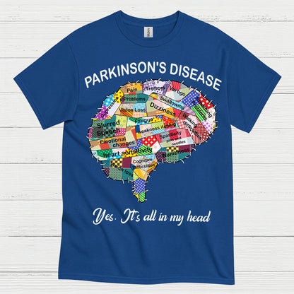 Parkinsons Its All In My Head T Shirt