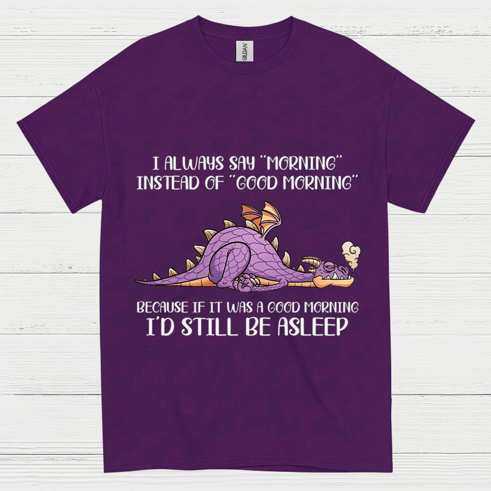 Sleepy Dragon Morning T Shirt