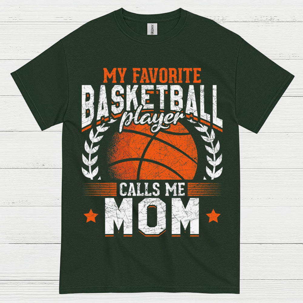 My Favorite Basketball Player Calls Me Mom T Shirt