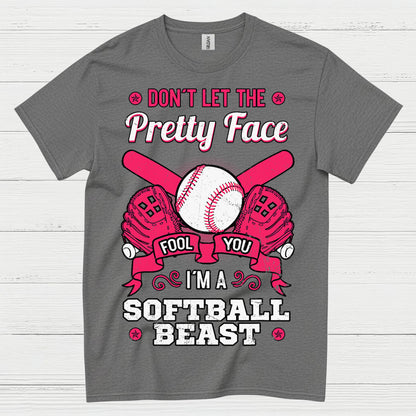 Don’t Let The Pretty Face Softball T Shirt
