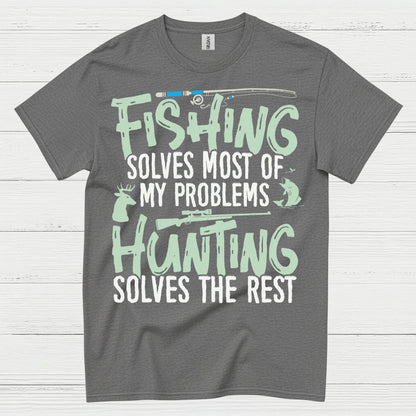 Fishing Hunting Solves Problems T Shirt