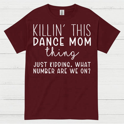Dance Mom Humor Funny T Shirt