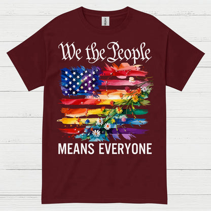 We The People Means Everyone T Shirt