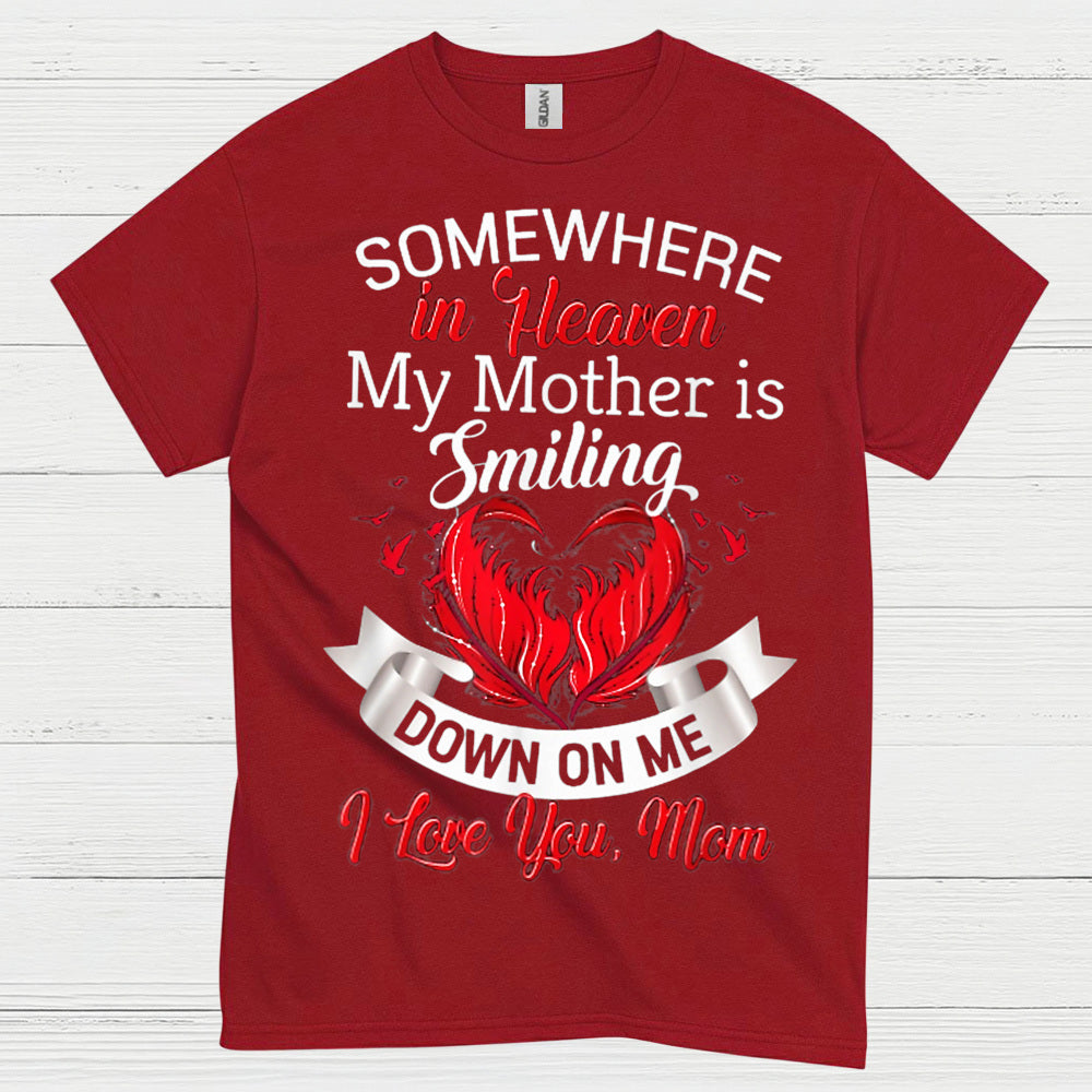Somewhere In Heaven My Mother Is Smiling T Shirt