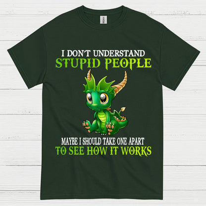 I Don’t Understand Stupid People Dragon T Shirt