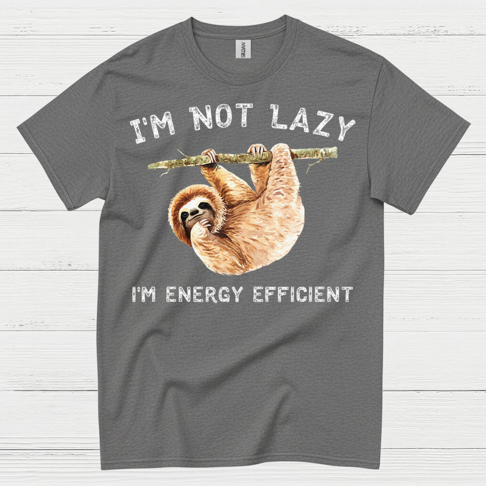 Im Not Lazy Energy Efficient Sloth T Shirt