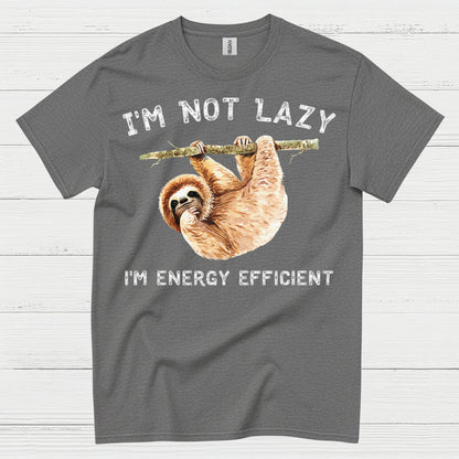 Im Not Lazy Energy Efficient Sloth T Shirt