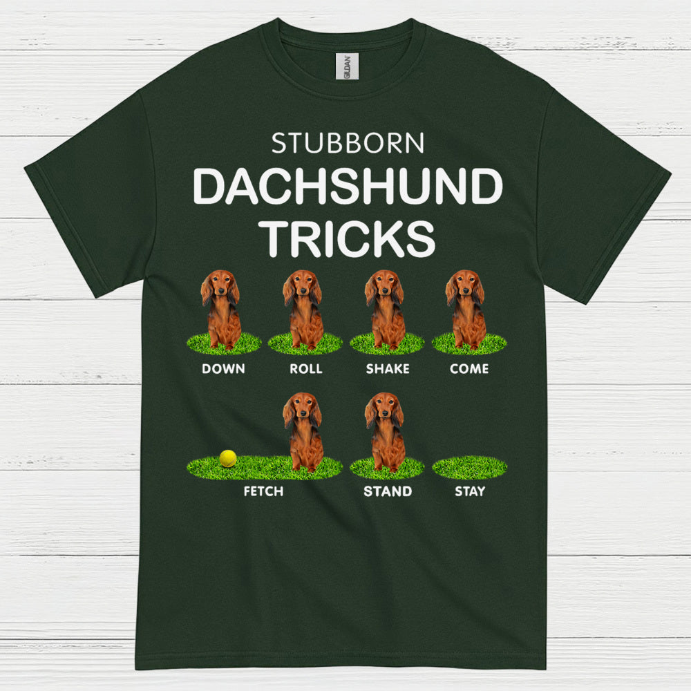 Stubborn Dachshund Tricks Funny Dog Lover T Shirt
