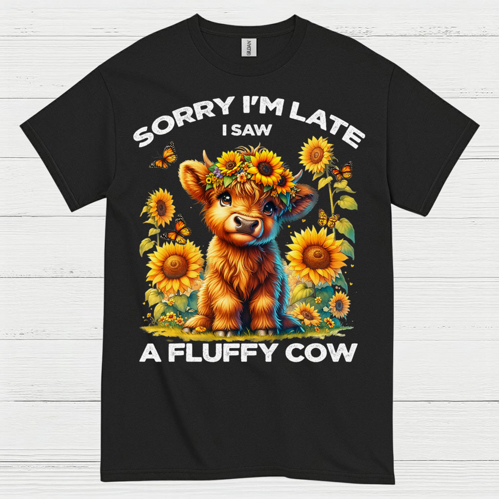 Sorry I'm Late Fluffy Cow T Shirt