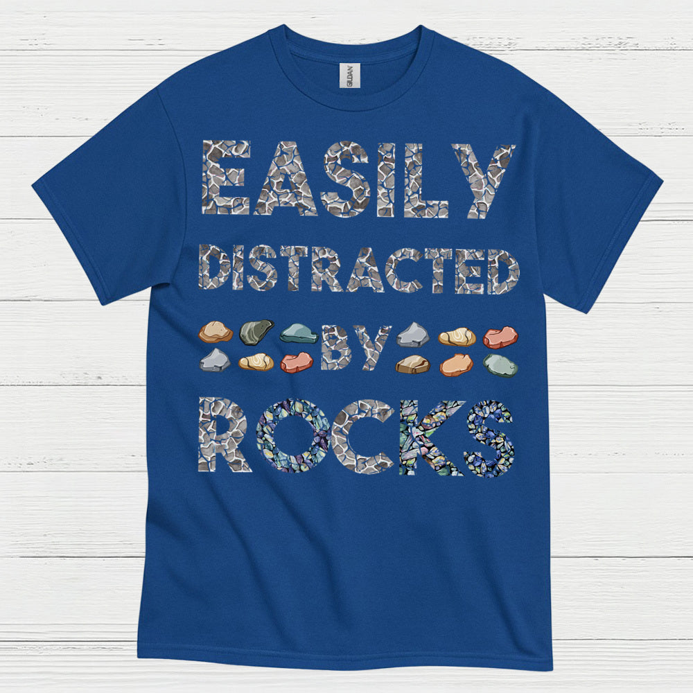 Easily Distracted By Rocks T Shirt