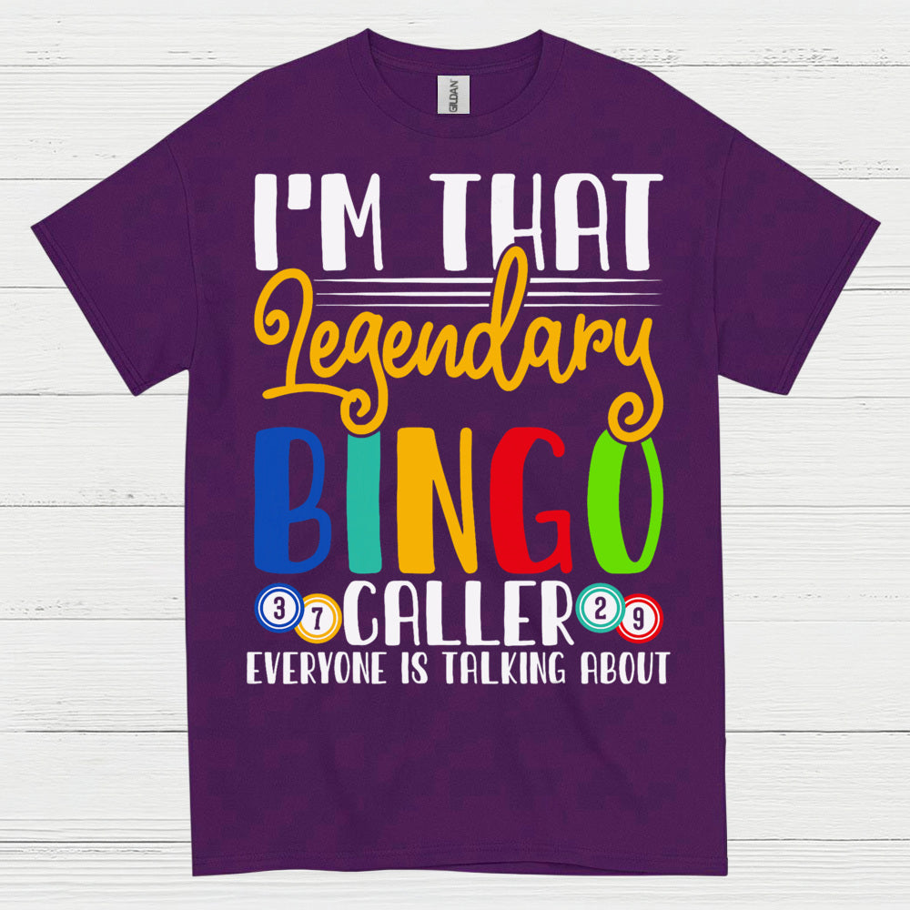 Im That Legendary Bingo Caller T Shirt