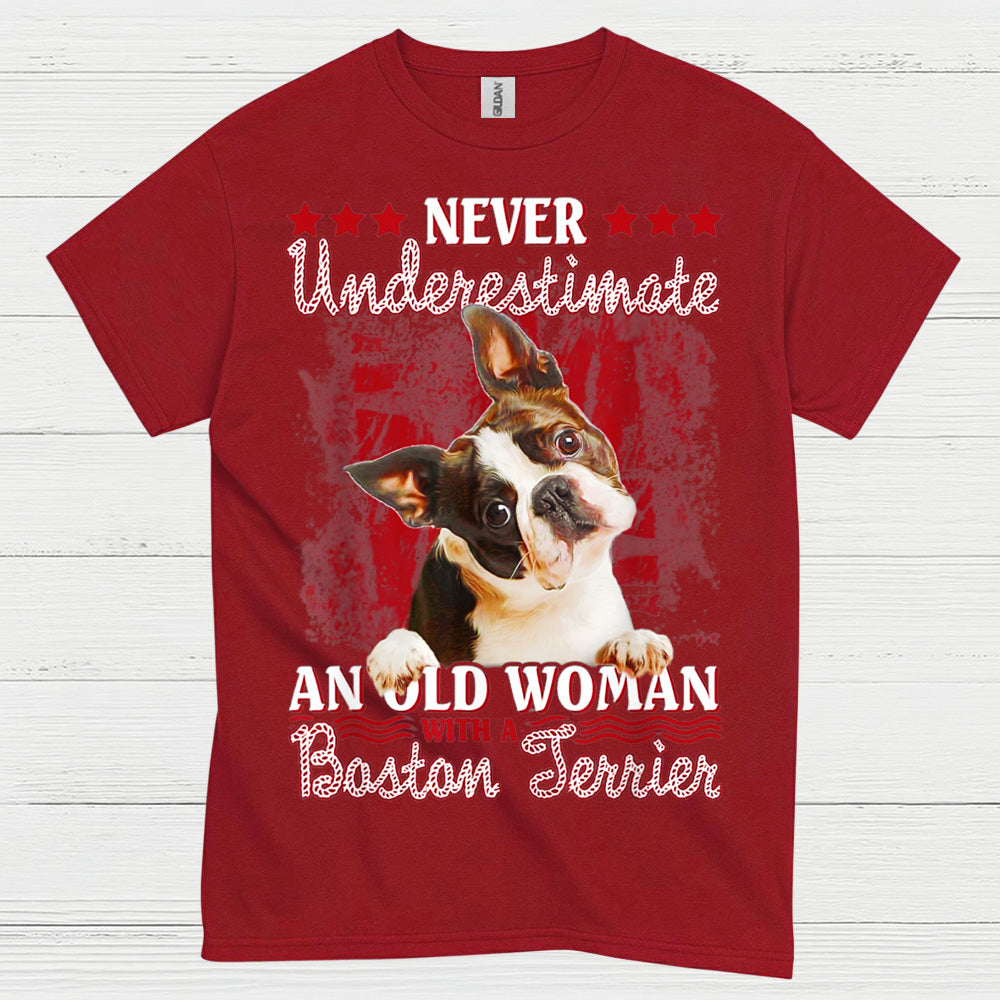 Never Underestimate Old Woman Boston Terrier T Shirt