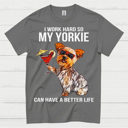 Funny My Yorkie Better Life Dog Lover T Shirt