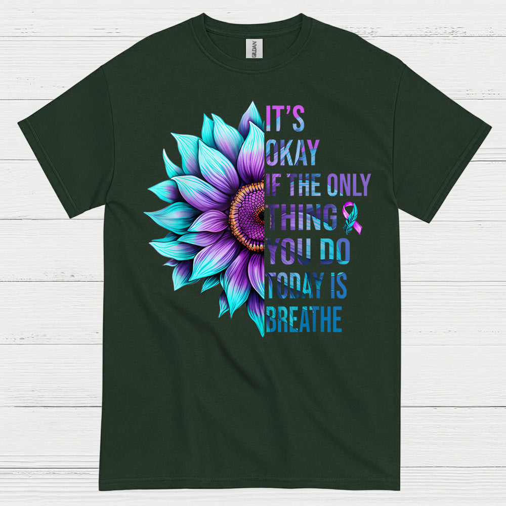It's Okay Breathe Message T Shirt