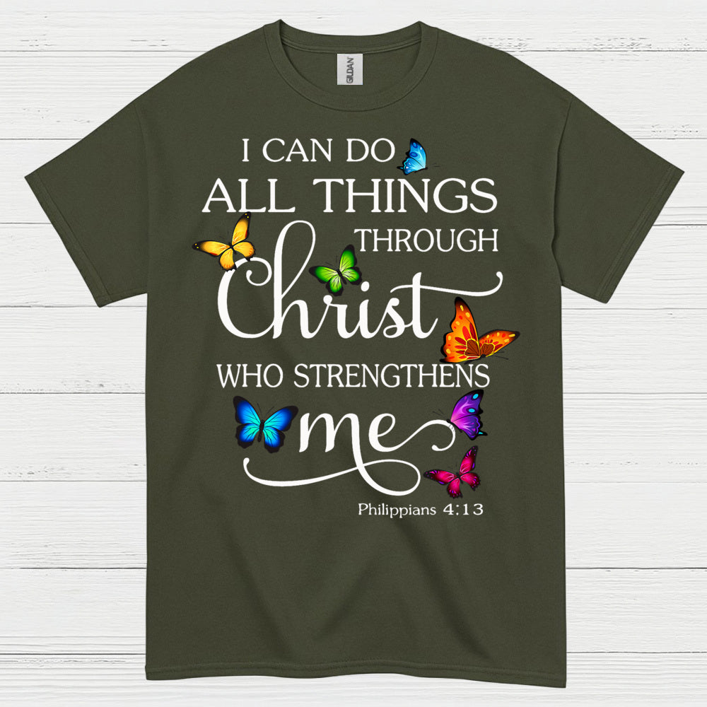 I Can Do All Things Through Christ T Shirt