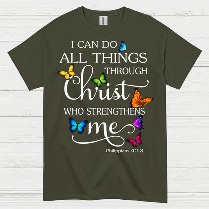 I Can Do All Things Through Christ T Shirt