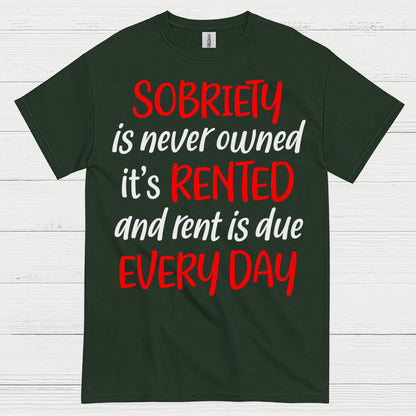 Sobriety Rent Is Due T Shirt