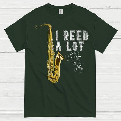 I Reed A Lot Saxophone Humor T Shirt