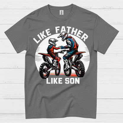 Like Father Like Son Dirt Bike T Shirt