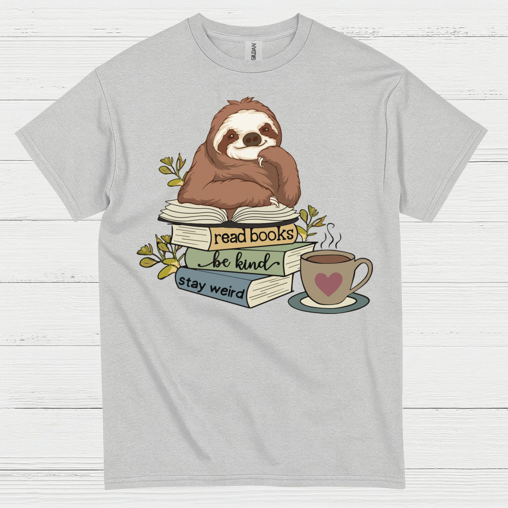 Read Books Be Kind Sloth T Shirt