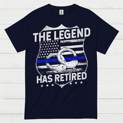 Retired Police Legend Has Earned It T Shirt