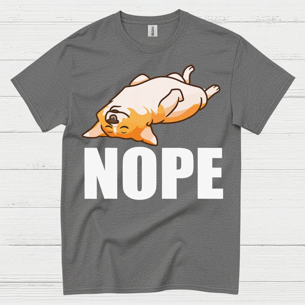 Nope Lazy Corgi Mood T Shirt