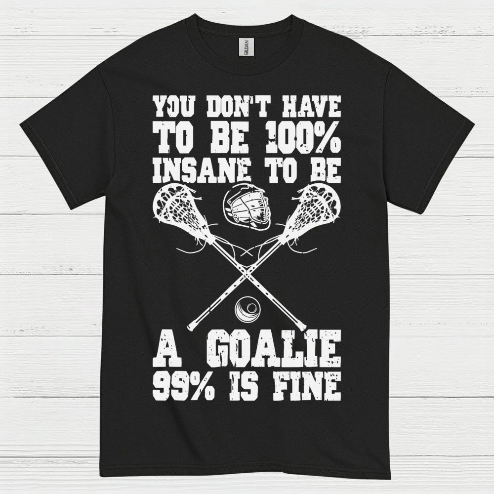 Crazy Lacrosse Goalie T Shirt